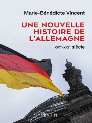 cover image of Une nouvelle histoire de l'Allemagne (Prix Lucien-Febvre 2022)